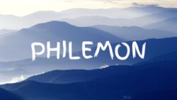 Philemon (Part Two)